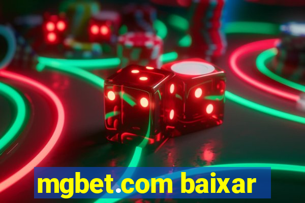 mgbet.com baixar