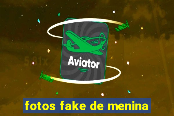 fotos fake de menina