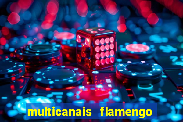 multicanais flamengo x bolivar