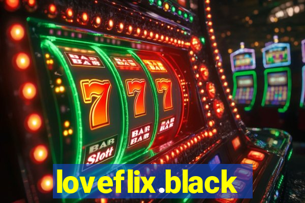 loveflix.black