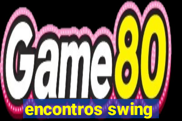 encontros swing