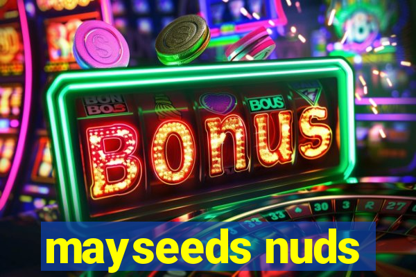 mayseeds nuds