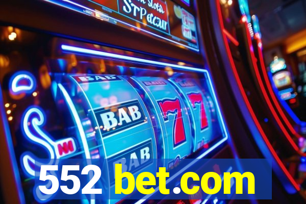 552 bet.com