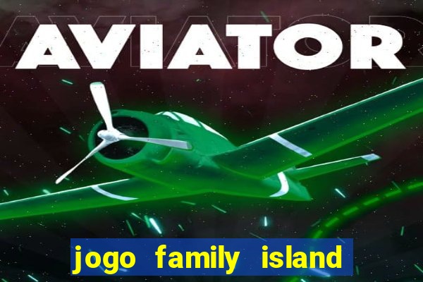 jogo family island energia infinita