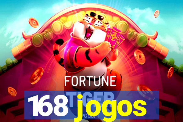 168 jogos