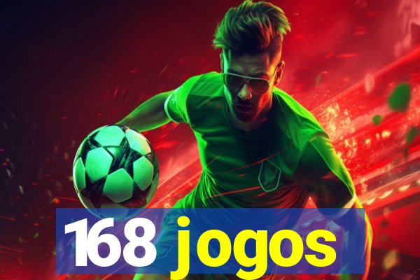 168 jogos