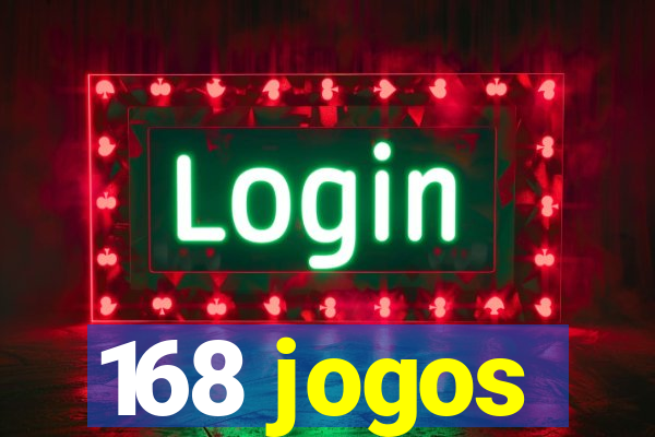 168 jogos