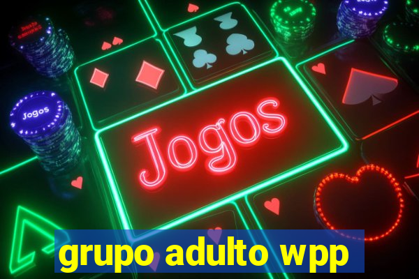 grupo adulto wpp