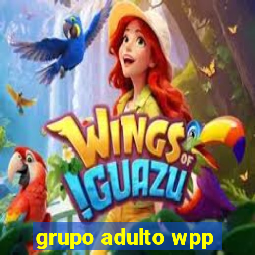 grupo adulto wpp