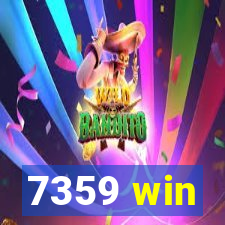 7359 win