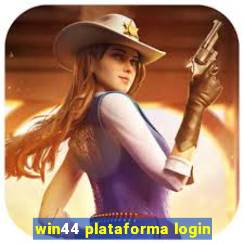 win44 plataforma login