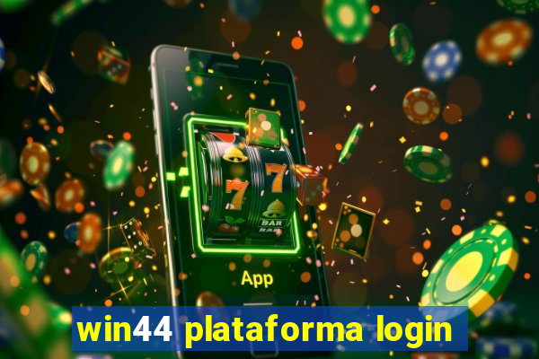 win44 plataforma login