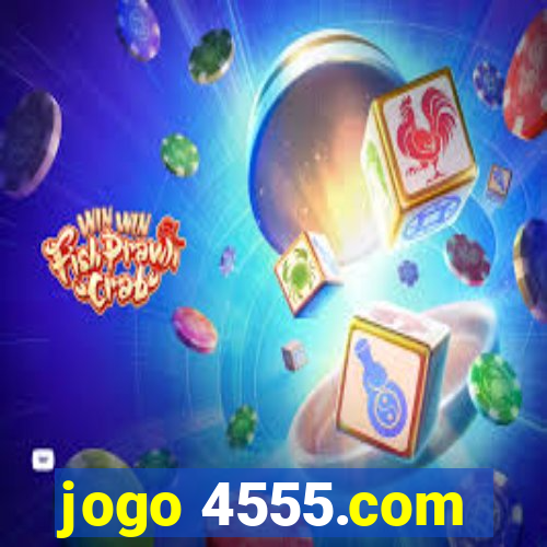 jogo 4555.com