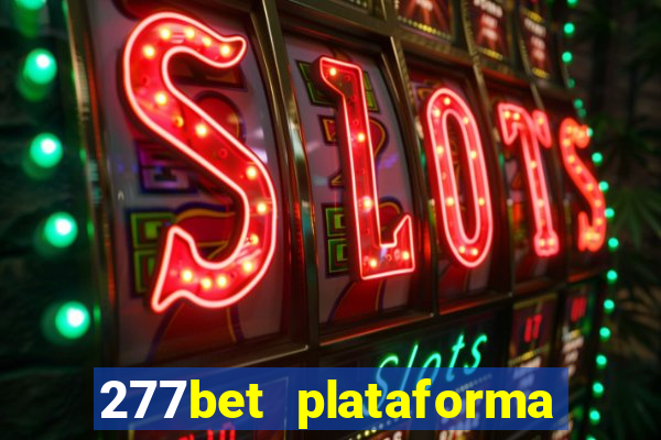 277bet plataforma de jogos