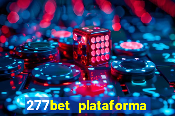 277bet plataforma de jogos