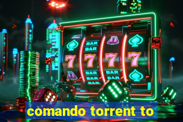 comando torrent to