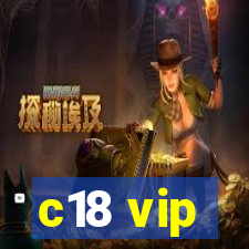 c18 vip