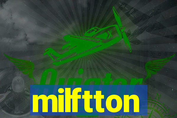 milftton