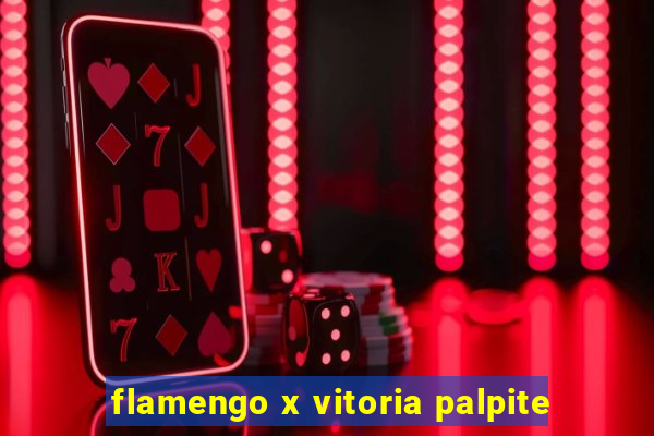 flamengo x vitoria palpite