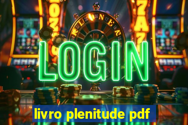 livro plenitude pdf