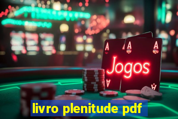 livro plenitude pdf