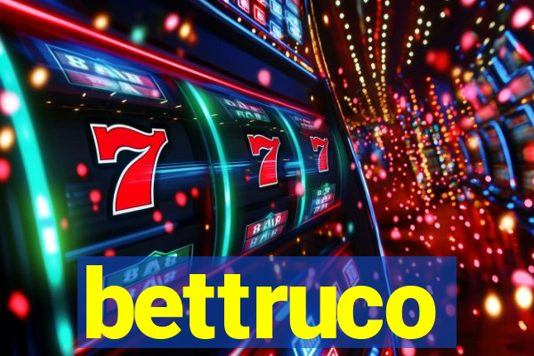 bettruco