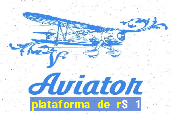 plataforma de r$ 1 para jogar