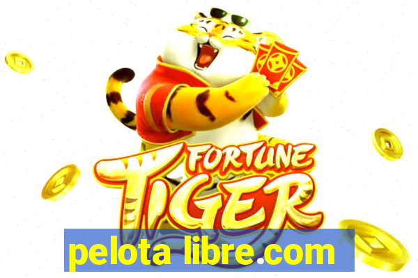 pelota libre.com