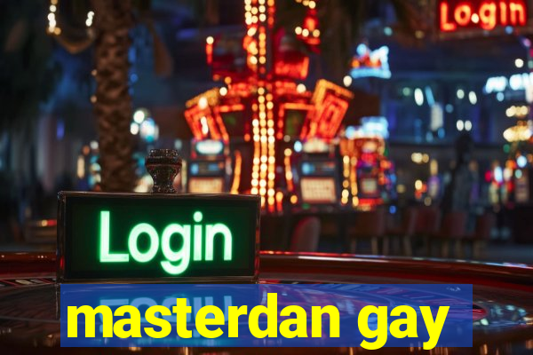 masterdan gay