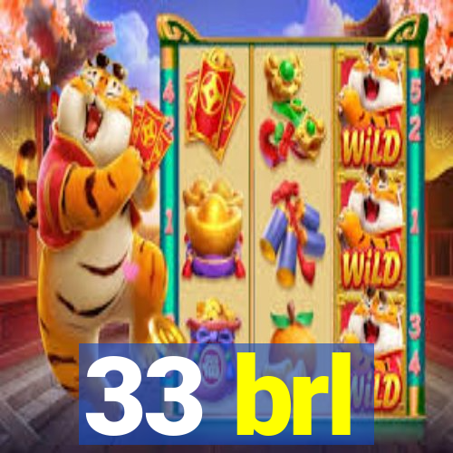 33 brl