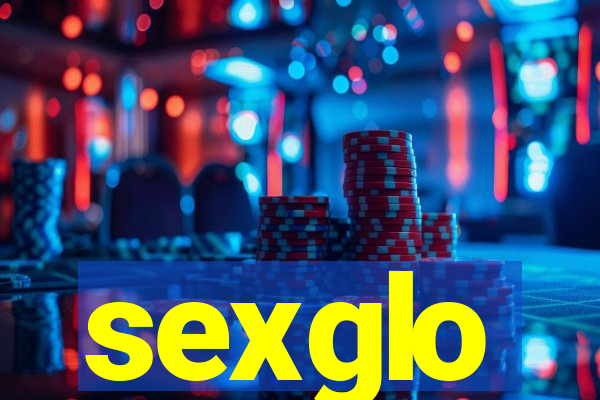 sexglo