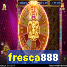 fresca888