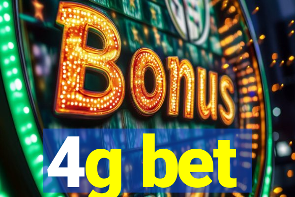 4g bet