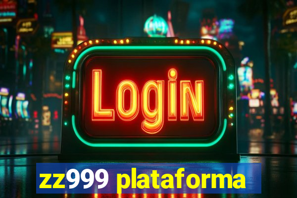 zz999 plataforma