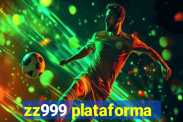 zz999 plataforma