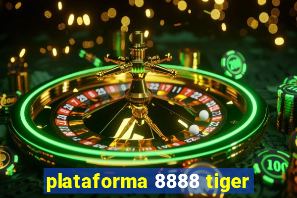 plataforma 8888 tiger