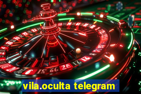 vila.oculta telegram