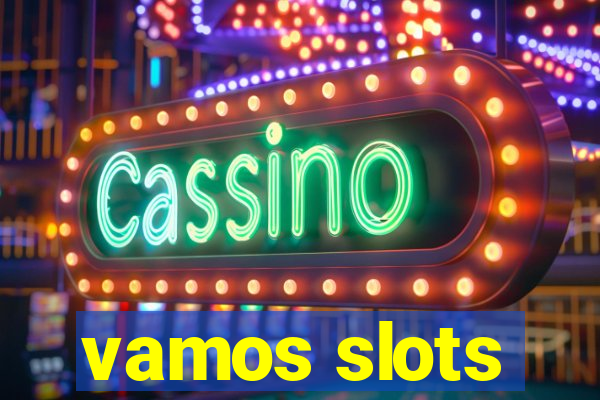 vamos slots