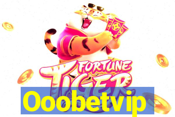 Ooobetvip