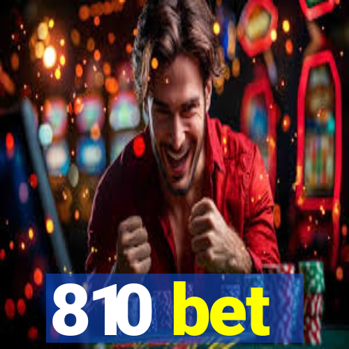 810 bet