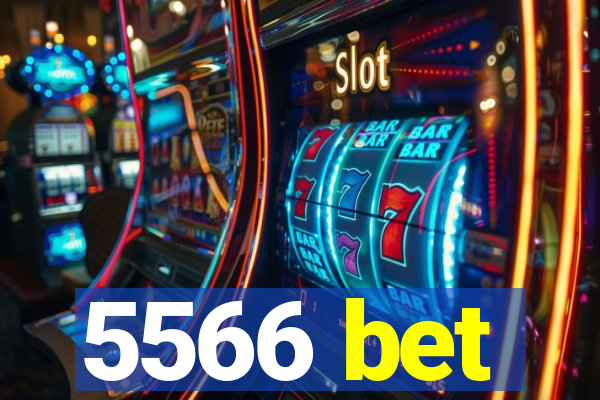 5566 bet