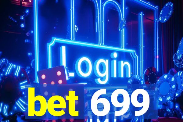 bet 699