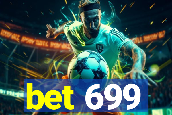 bet 699