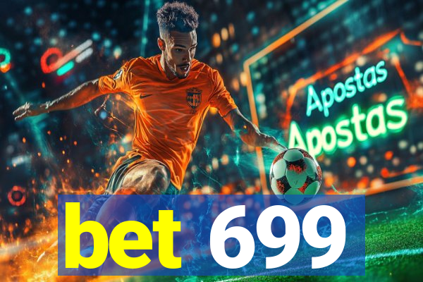 bet 699