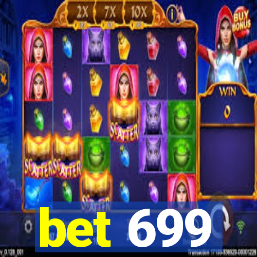 bet 699