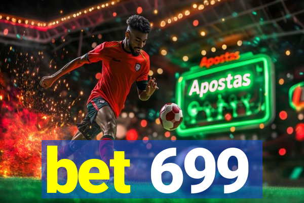 bet 699