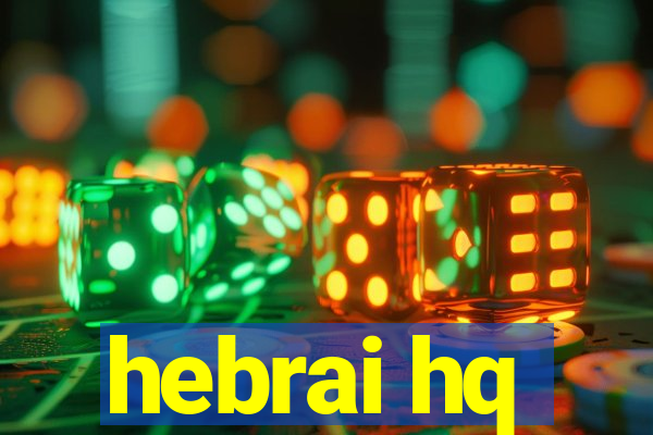 hebrai hq