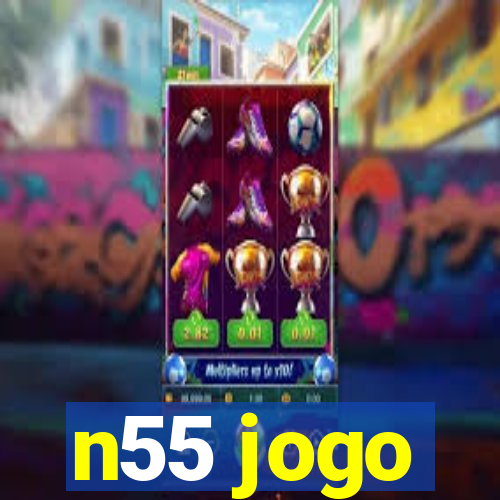 n55 jogo