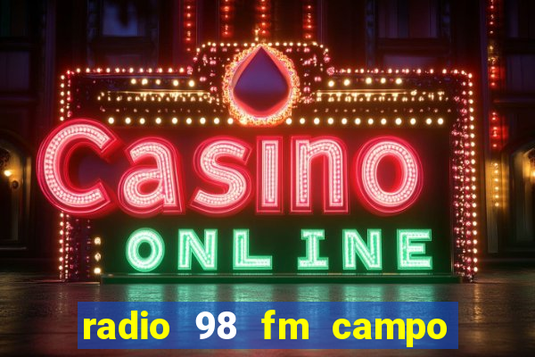 radio 98 fm campo formoso bahia