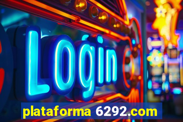 plataforma 6292.com